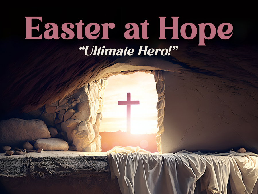 Easter at Hope