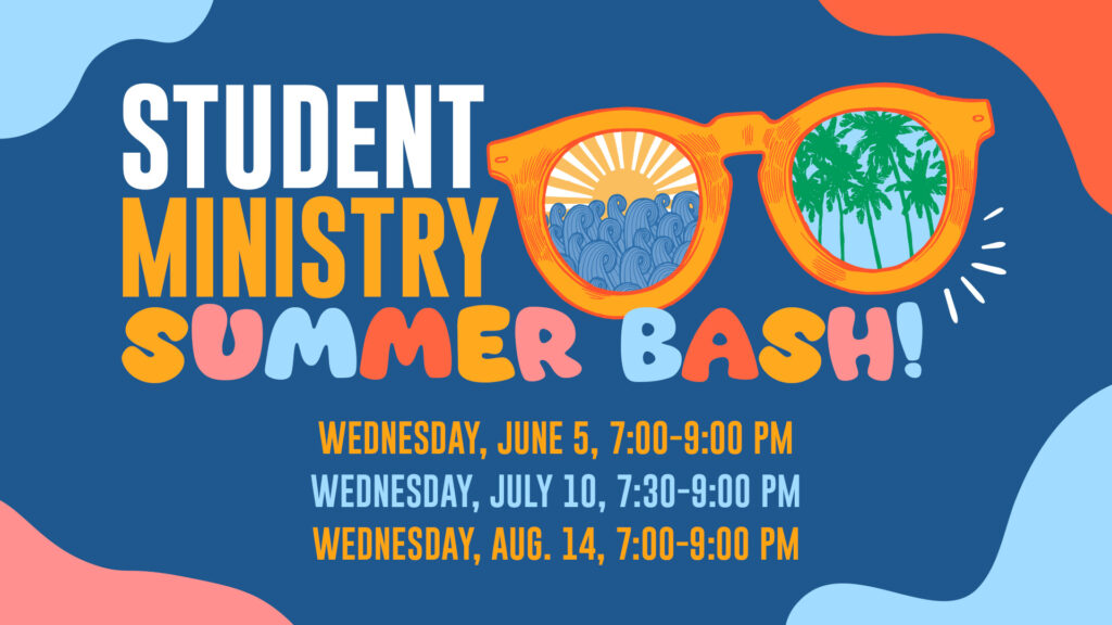 Student Ministry Summer Bash