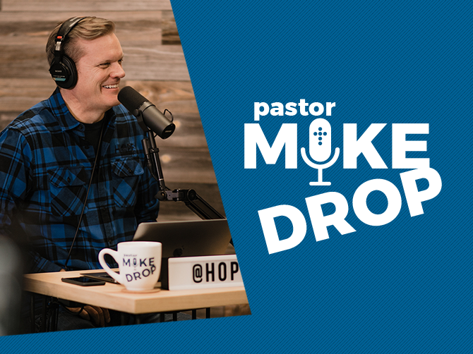 Pastor Mike Drop podcast
