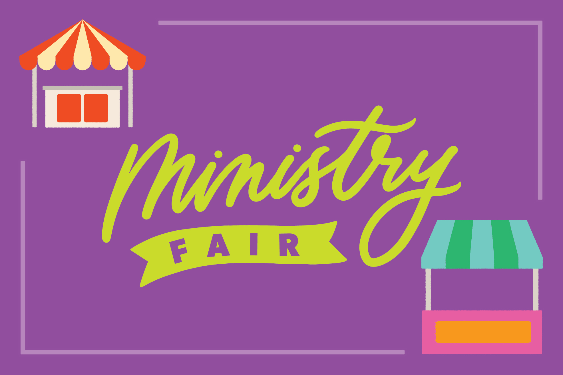 Ministry Fair 2025 Slides