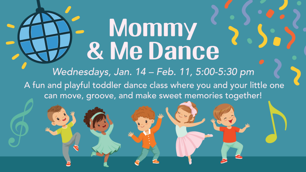 Mommy and Me Dance slides Jan Feb 2026 H 1